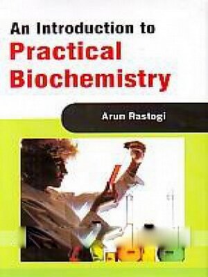 cover image of An Introduction to Practical Biochemistry